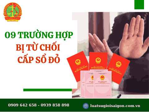 09 Trường hợp bị từ chối cấp Sổ đỏ