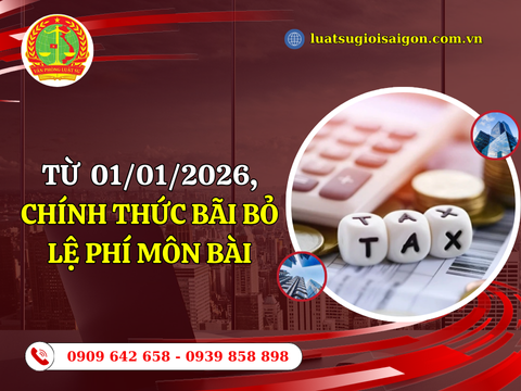 Từ ngày 01/01/2026, chính thức bãi bỏ lệ phí môn bài