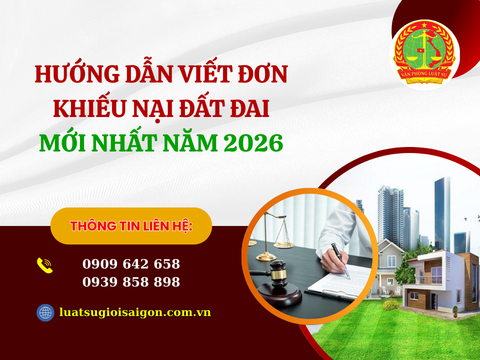 Hướng dẫn viết đơn khiếu nại đất đai  mới nhất năm 2026