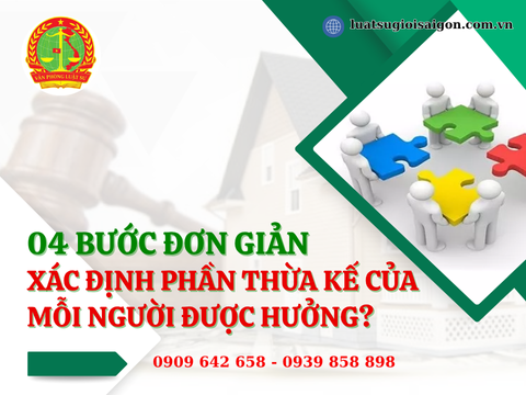 04 Bước đơn giản xác định phần thừa kế của mỗi người được hưởng?