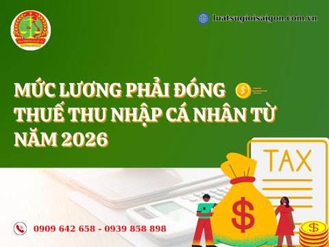Mức lương đóng thuế thu nhập cá nhân từ năm 2026