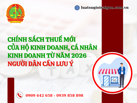Chính sách thuế mới của hộ kinh doanh, cá nhân kinh doanh từ năm 2026 người dân cần lưu ý