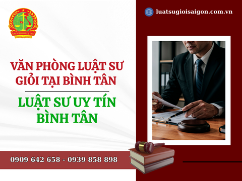 Văn phòng Luật sư giỏi tại Bình Tân - Luật sư uy tín Bình Tân