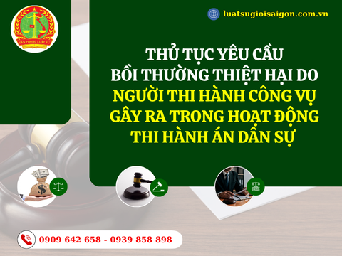 Thủ tục yêu cầu bồi thường thiệt hại do người thi hành công vụ gây ra trong hoạt động thi hành án dân sự