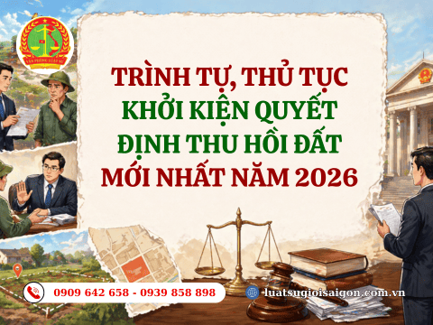Không đồng ý với quyết định thu hồi đất thì cần làm gì theo quy định mới nhất năm 2026