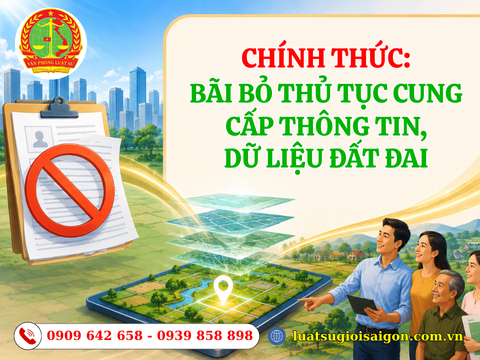 Chính thức bãi bỏ thủ tục cung cấp thông tin, dữ liệu đất đai