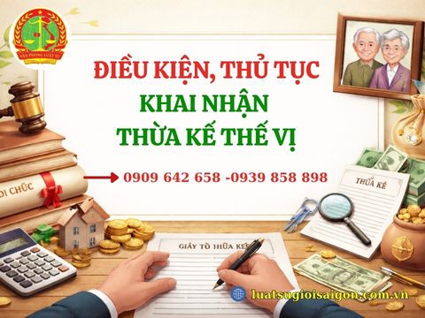 Điều kiện, thủ tục khai nhận thừa kế thế vị