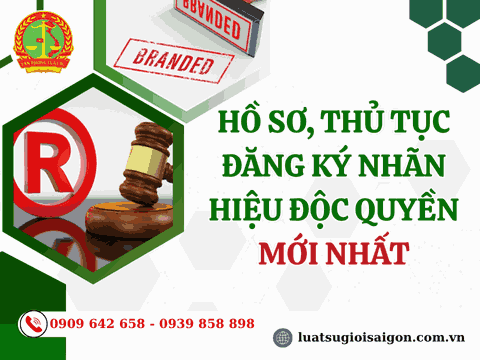 Hồ sơ, thủ tục đăng ký nhãn hiệu độc quyền mới nhất