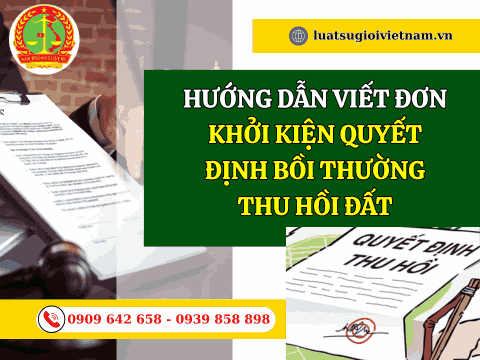 Hướng dẫn viết đơn khởi kiện quyết định bồi thường thu hồi đất