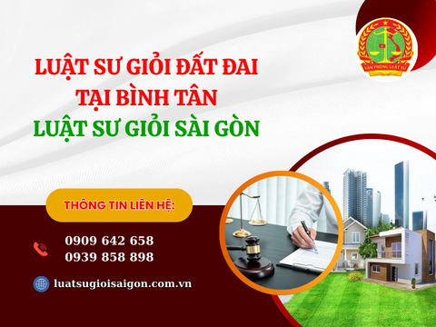Luật sư giỏi đất đai tại Bình Tân