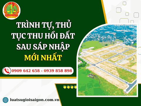 Trình tự, thủ tục thu hồi đất mới nhất