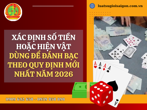Xác định số tiền hoặc hiện vật dùng để đánh bạc theo quy định mới nhất 2026