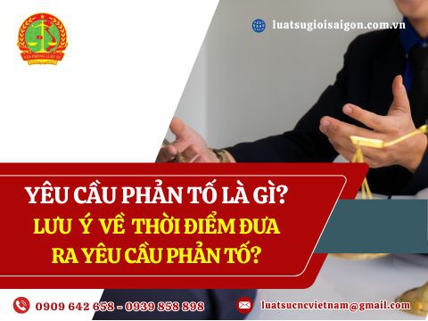 Yêu cầu phản tố là gì? Lưu ý về thời điểm được đưa ra yêu cầu phản tố?