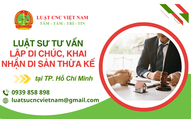  tư vấn lập di chúc, tư vấn khai nhận di sản thừa kế