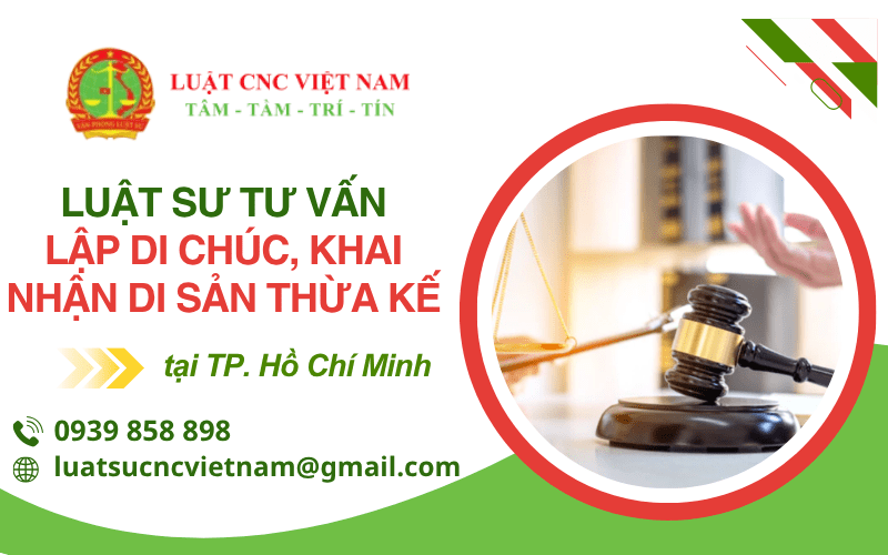  tư vấn lập di chúc, tư vấn khai nhận di sản thừa kế